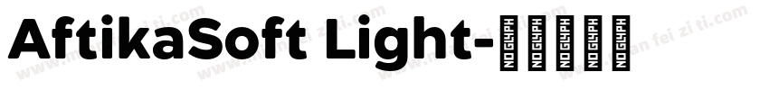 AftikaSoft Light字体转换